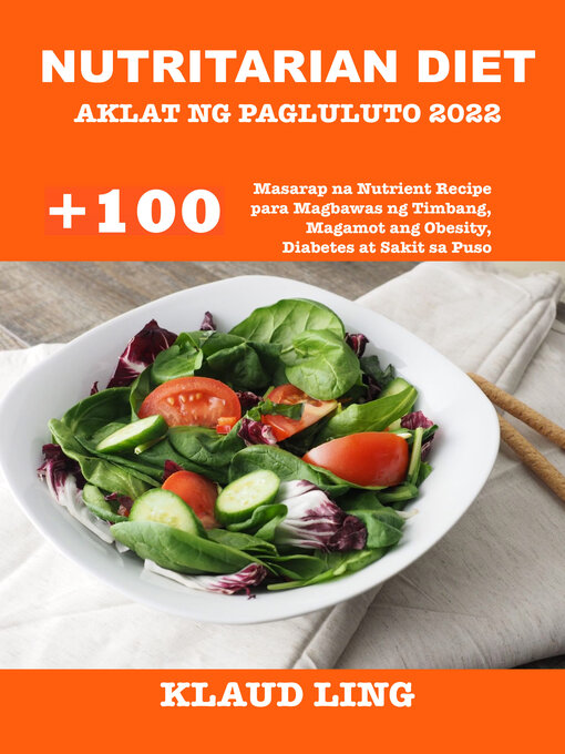 Title details for NUTRITARIAN DIET AKLAT NG PAGLULUTO 2022 by KLAUD LING - Available